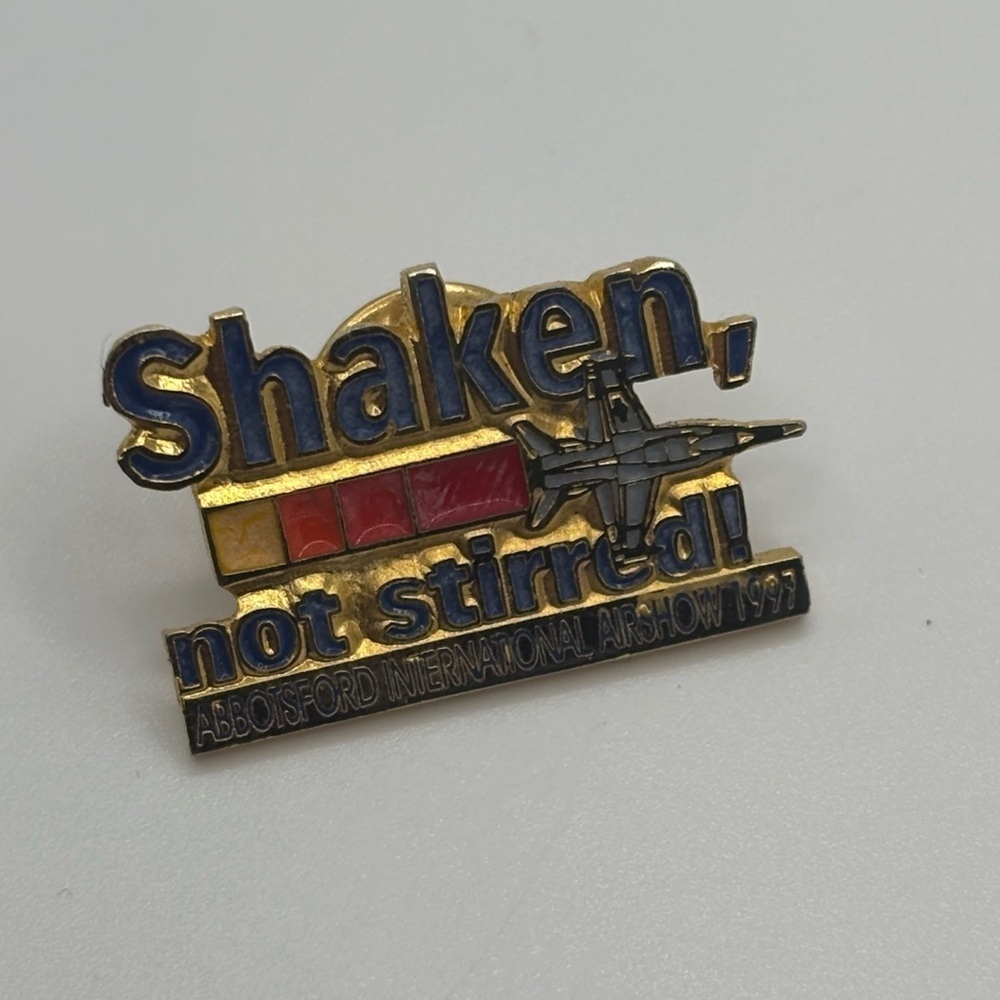 Vintage "Shaken not stirred!" Abbotsford International Airshow lapel pin 1997